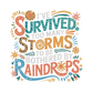 I've Survived Too Many Storms to Be Both Unisex Bamboo/Cotton Graphic T-Shirt