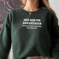 Age Has Its Advantages Sweat Shirt