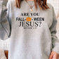 Are You Falloween Jesus Sweat Shirt