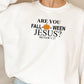 Are You Falloween Jesus Sweat Shirt