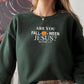 Are You Falloween Jesus Sweat Shirt