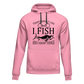 I Fish And Know Things Unisex Hoodie